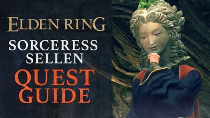 Elden Ring Complete Sorceress Sellen Questline