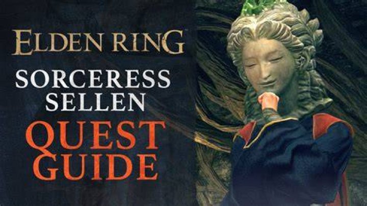 Elden Ring Sorceress Sellen Complete Questline