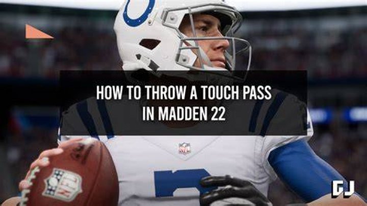 Madden 22: How to Throw a Touch Pass